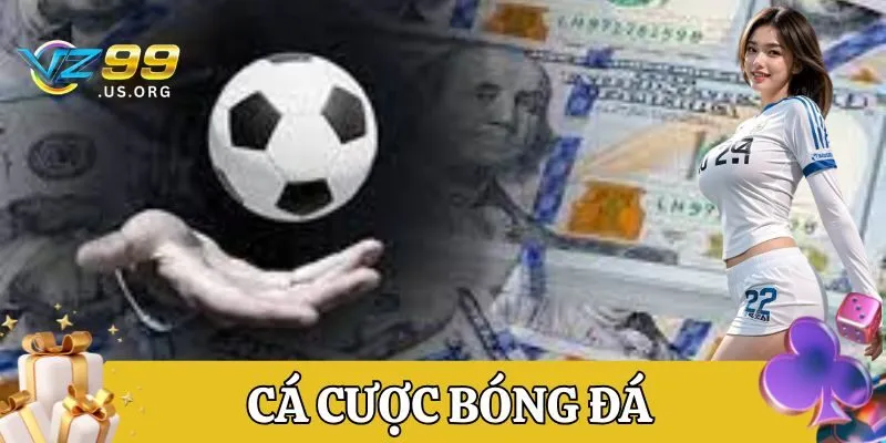 Cá Cược Bóng Đá là gì?